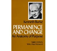 Kenneth Burke Permanence and Change (Tascabile)