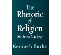 Kenneth Burke The Rhetoric of Religion (Tascabile)