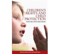 Kenneth Burns Children’S Rights and Child Protection (Tascabile)