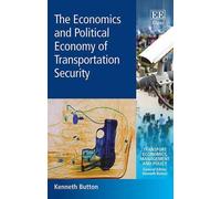 Kenneth Button The Economics and Political Economy of Transpo (Copertina rigida)