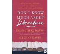 Kenneth C Davis Don't Know Much about Literature (Tascabile)