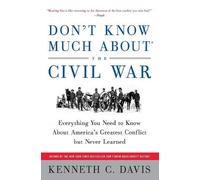 Kenneth C Davis Don't Know Much about the Civil War (Tascabile)