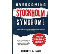 Kenneth C Hays Overcoming Stockholm Syndrome (Tascabile)