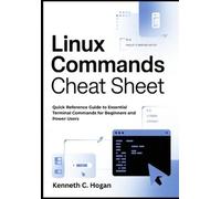 Kenneth C Hogan Linux Commands Cheat Sheet (Tascabile)
