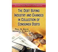 Kenneth C White Debt Buying Industry & Changes in Collection (Copertina rigida)