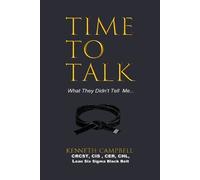Kenneth Campbell Time to Talk...What They Didn't Tell Me (Tascabile)