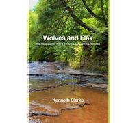 Kenneth Clarke Wolves and Flax (Copertina rigida)