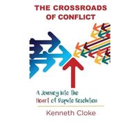 Kenneth Cloke The Crossroads of Conflict (Tascabile)