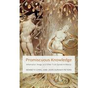 Kenneth Cmiel John Durham Peters Promiscuous Knowledge (Copertina rigida)
