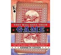 Kenneth Cohen They Will Have Their Game (Tascabile)