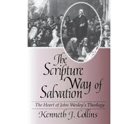 Kenneth Collins The Scripture Way of Salvation (Tascabile)
