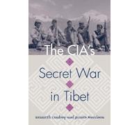 Kenneth Conboy James Morrison The CIA's Secret War in Tibet (Tascabile)