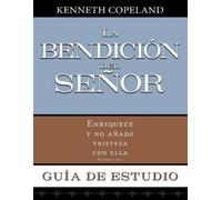 Kenneth Copelan LA BENDICIÓN del Señor enriquece y no añade tristeza (Tascabile)