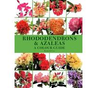 Kenneth Cox Rhododendrons and Azaleas - A Colour Guide (Copertina rigida)