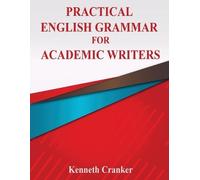 Kenneth Cranker Practical English Grammar for Academic Writers (Tascabile)