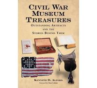 Kenneth D. Alford Civil War Museum Treasures (Tascabile)