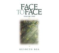 Kenneth D. Boa Face to Face, Volume Two (Tascabile)
