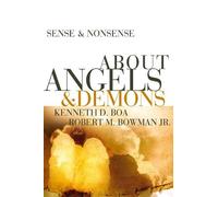 Kenneth D. Boa Robert M. Bowma Sense and Nonsense about Angels and D (Tascabile)