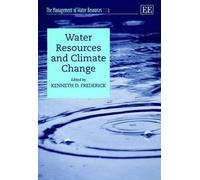 Kenneth D. Frederick Water Resources and Climate Change (Copertina rigida)