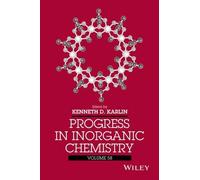 Kenneth D. Karlin Progress in Inorganic Chemistry, Volume 58 (Copertina rigida)