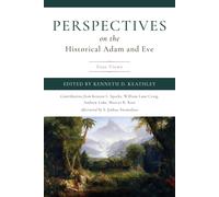 Kenneth D. Keathley Perspectives on the Historical Adam and Eve (Tascabile)