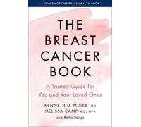 Kenneth D. Miller Melissa Camp The Breast Cancer Book (Tascabile)