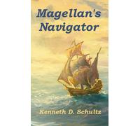 Kenneth D Schultz Magellan's Navigator (Tascabile)