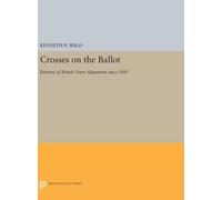 Kenneth D. Wald Crosses on the Ballot (Copertina rigida)