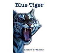 Kenneth D. Williams Blue Tiger (Tascabile)