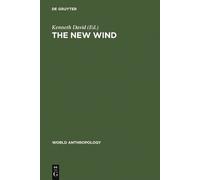 Kenneth David The New Wind (Copertina rigida) World Anthropology