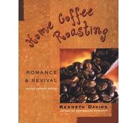 Kenneth Davids Home Coffee Roasting (Tascabile)