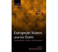 Kenneth Dyson European States and the Euro (Copertina rigida)