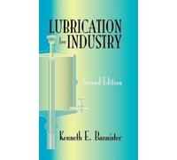 Kenneth E. Bannister Lubrication for Industry (Copertina rigida)
