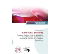 Kenneth E. Boulding: Systems theory, Elise M. Boulding, Social science, University of Michigan, American Economic Association