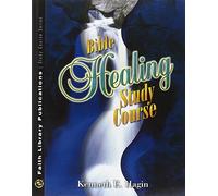 Kenneth E Hagin Bible Healing Study Course (Tascabile)