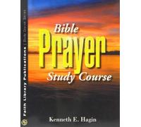 Kenneth E. Hagin Bible Prayer Study Course (Tascabile)