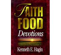 Kenneth E Hagin Faith Food Devotions (Copertina rigida)