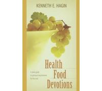 Kenneth E Hagin Health Food Devotions (Tascabile)