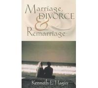 Kenneth E Hagin Marriage, Divorce, and Remarriage (Tascabile)