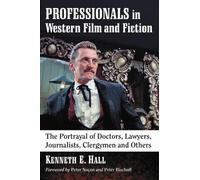 Kenneth E. Hall Professionals in Western Film and Fiction (Tascabile)
