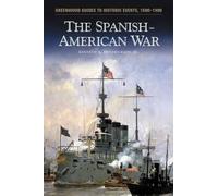 Kenneth E. Hendrickson Jr. The Spanish-American War (Copertina rigida)