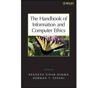 Kenneth E. Himm The Handbook of Information and Computer Ethi (Copertina rigida)