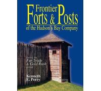Kenneth E. Perry Frontier Forts and Posts (Tascabile)