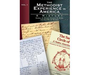 Kenneth E. Rowe Russell E. Richey Jean Mil The Methodist Experience (Tascabile)