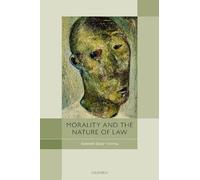 Kenneth Einar Himma Morality and the Nature of Law (Copertina rigida)