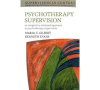 Kenneth Evans Maria Gilbert Psychotherapy Supervision (Tascabile)