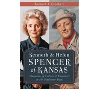 Kenneth F. Crockett Kenneth & Helen Spencer of Kansas (Tascabile)