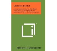 Kenneth F Dougherty General Ethics (Tascabile)