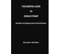 Kenneth F McCallion The Essential Guide To Donald Trump (Tascabile)