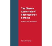 Kenneth Farnol The Diverse Authorship of Shakespeare's Sonnets (Tascabile)